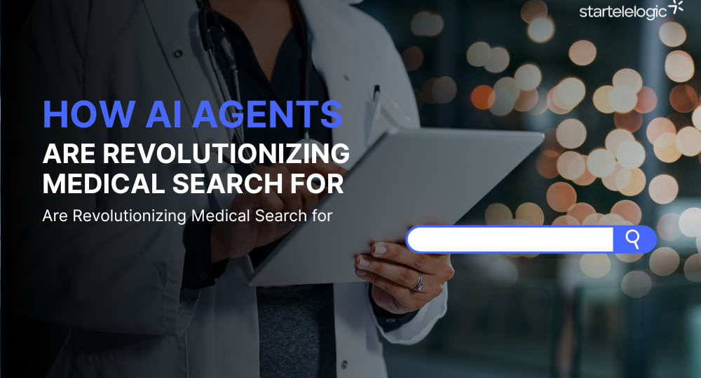 How AI Agents Are Revolutionizing Medical Search for Are Revolutionizing Medical Search for