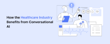 How the Healthcare Industry Benefits from Conversational AI