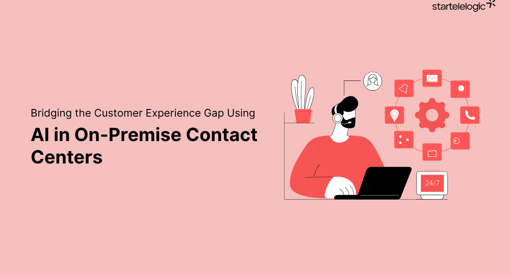 Bridging the Customer Experience Gap Using AI in On-Premise Contact Centers