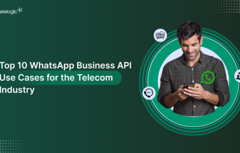 Top 10 WhatsApp Business API Use Cases for the Telecom Industry