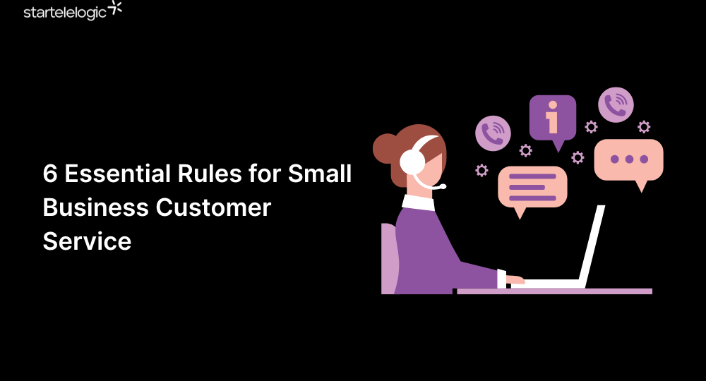 6 Essential Rules for Small Business Customer Service