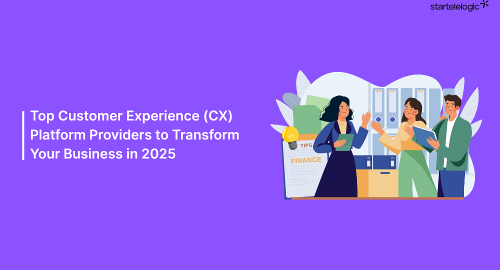 Top Customer Experience (CX) Platform Providers to Transform Your Business in 2025