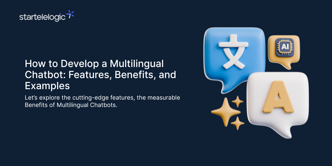 Let’s explore the cutting-edge features, the measurable Benefits of Multilingual Chatbots