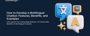 Let’s explore the cutting-edge features, the measurable Benefits of Multilingual Chatbots