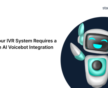 Why Your IVR System Requires a Custom AI Voicebot Integration