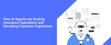 How AI Agents are Scaling Insurance Operations and Elevating Customer Experience