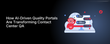 How AI-Driven Quality Portals Are Transforming Contact Center QA