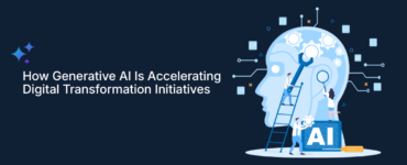 How Generative AI Is Accelerating Digital Transformation Initiatives
