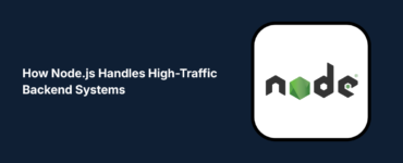 How Node.js Handles High-Traffic Backend Systems