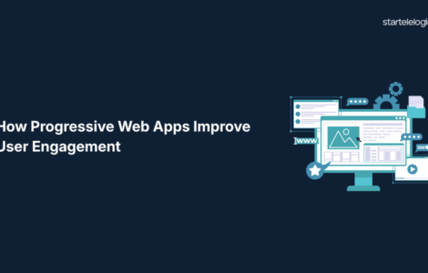 How Progressive Web Apps Improve User Engagement