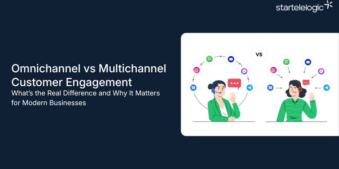 Omnichannel vs Multichannel Customer Engagement: What’s the Real Difference and Why It Matters for Modern Businesses