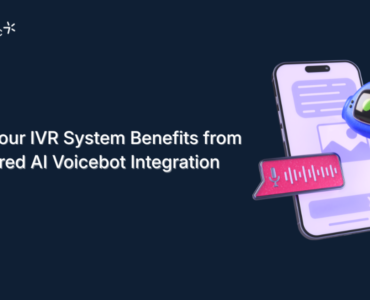 Why Your IVR System Benefits from a Tailored AI Voicebot Integration