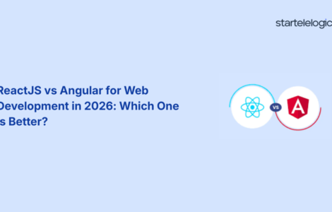 ReactJS vs Angular for Web Development in 2026: Which One Is Better?