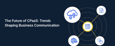 Future of CPaaS: Communication Trends