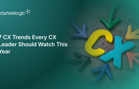 7 CX Trends Every CX Leader Should Watch This Year