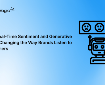 How Real-Time Sentiment and Generative AI Are Changing the Way Brands Listen to Customers