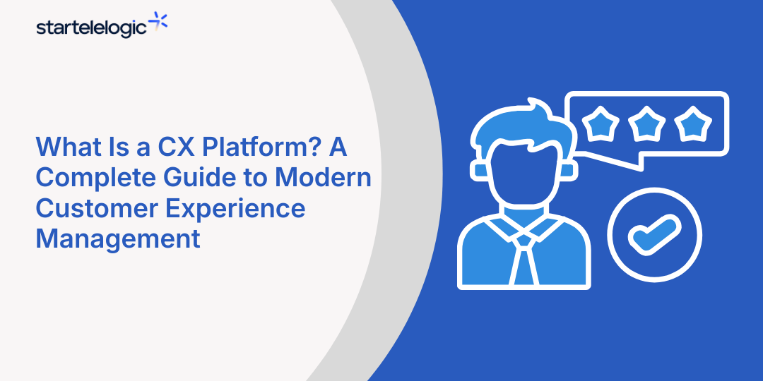What Is a CX Platform? A Complete Guide to Modern Customer Experience Management