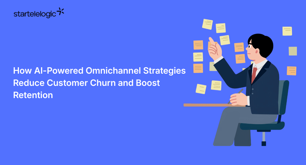 How AI-Powered Omnichannel Strategies Reduce Customer Churn and Boost Retention