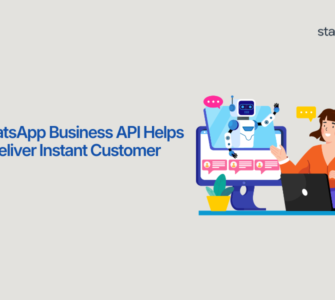 How WhatsApp Business API Helps Brands Deliver Instant Customer Support