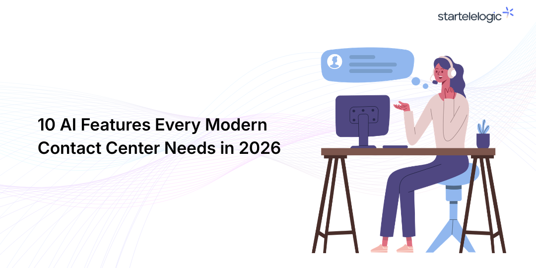 10 AI Features Every Modern Contact Center Needs in 2026